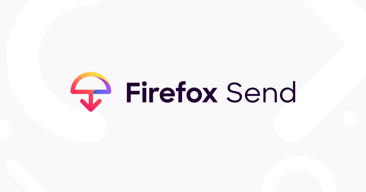 سرویس Firefox Send راه‌اندازی شد