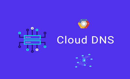 Cloud DNS چیست؟ آشنایی با سرویس DNS ابری
