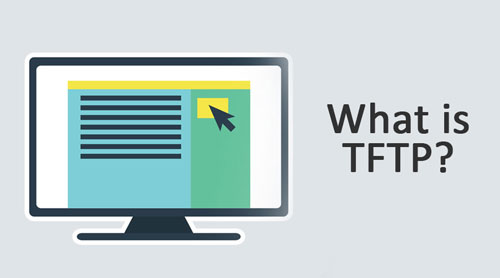 پروتکل TFTP چیست؟ TFTP سرور چگونه کار می کند؟