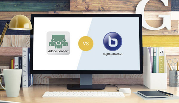 تفاوت Adobe Connect و BigBlueButton چیست؟ کدام بهتر است؟
