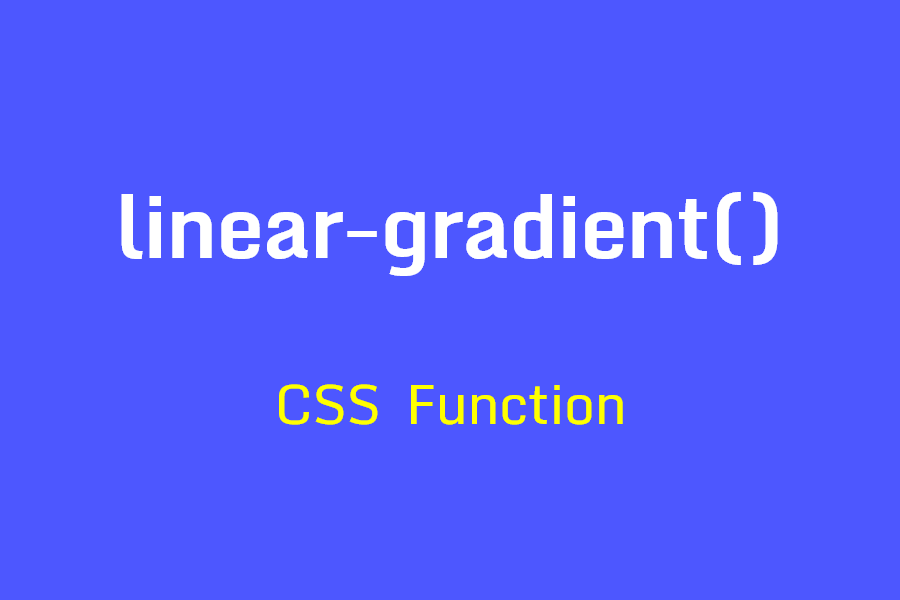 آموزش Gradients در CSS و نحوه اعمال گرادینت با استفاده از linear-gradient