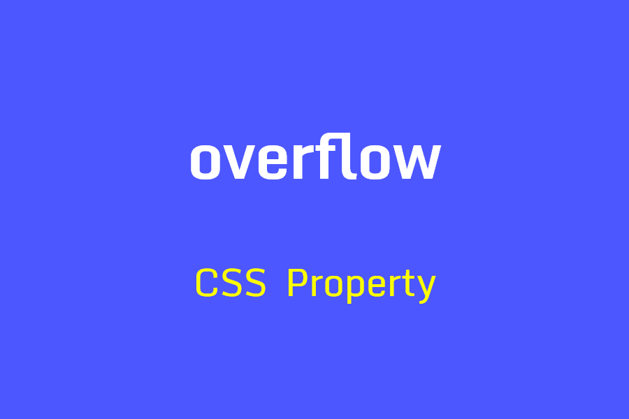آموزش ویژگی Overflow و مدیریت سرریز در CSS