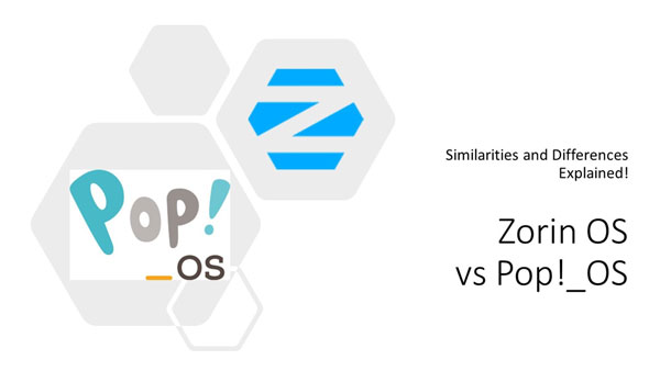 تفاوت Pop!_OS و Zorin OS چیست؟ مقایسه فرق بین لینوکس Pop!_OS و زورین او اس
